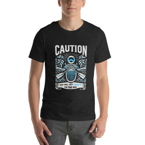 Caution You Will Get Wet paddleboarding Unisex t-shirt